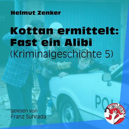 Kottan ermittelt: Fast ein Alibi