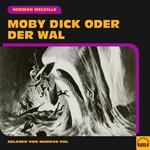 Moby Dick oder Der Wal