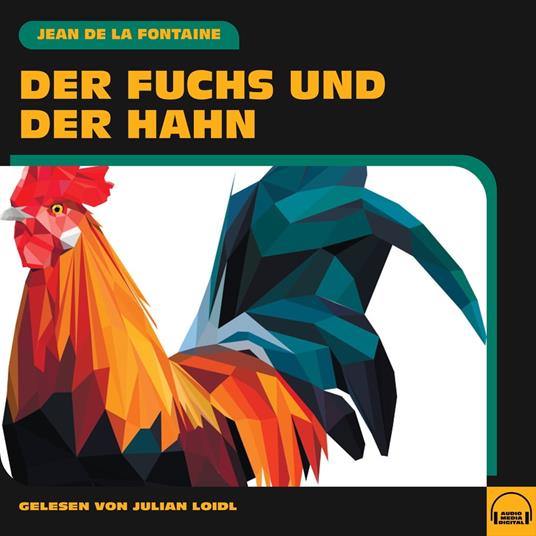 Der Fuchs und der Hahn