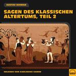 Sagen des klassischen Altertums (Teil 2)