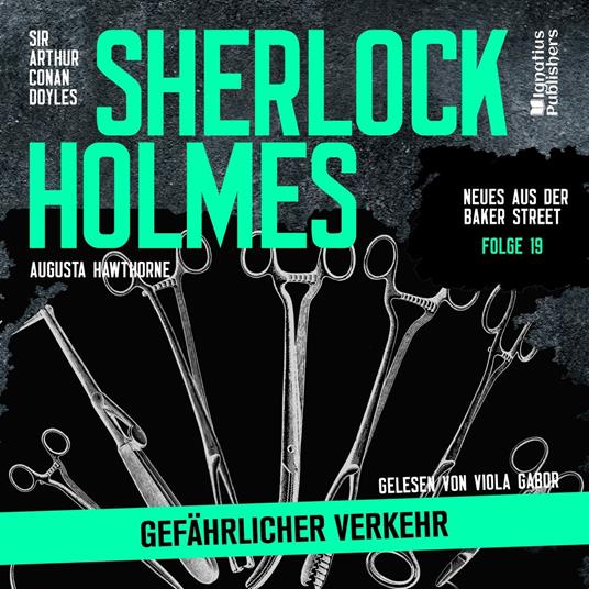 Sherlock Holmes: Gefährlicher Verkehr (Neues aus der Baker Street, Folge 19)