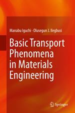 Basic Transport Phenomena in Materials Engineering