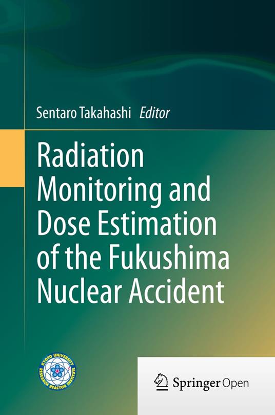 Radiation Monitoring and Dose Estimation of the Fukushima Nuclear Accident