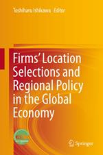 Firms’ Location Selections and Regional Policy in the Global Economy