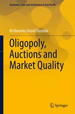 Oligopoly, Auctions and Market Quality