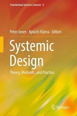 Systemic Design: Theory, Methods, and Practice - cover