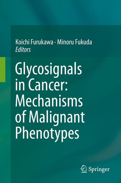 Glycosignals in Cancer: Mechanisms of Malignant Phenotypes