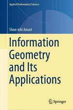 Information Geometry and Its Applications