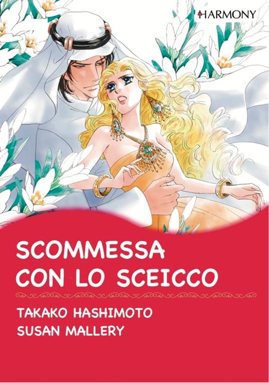 Scommessa con lo sceicco - Susan Mallery,Takako Hashimoto - ebook