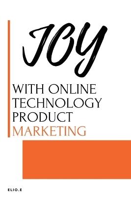 JOY WITH ONLINE Technology PRODUCT Marketing - Elio E - cover