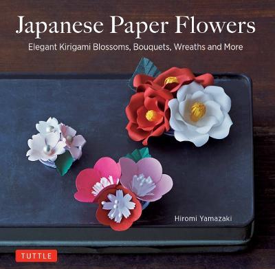 Japanese Paper Flowers - Hiromi Yamazaki - cover