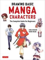 Drawing Basic Manga Characters: The Easy 1-2-3 Method for Beginners