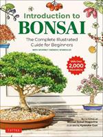 Introduction to Bonsai: The Complete Illustrated Guide for Beginners (with Monthly Growth Schedules and over 2,000  Illustrations)