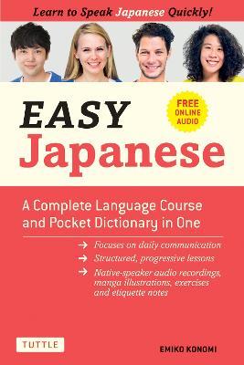 Easy Japanese: A Complete Language Course and Pocket Dictionary in One (Free Online Audio) - Emiko Konomi - cover