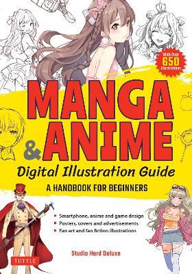 Manga & Anime Digital Illustration Guide: A Handbook for Beginners (with over 650 illustrations) - Studio Hard Deluxe - cover