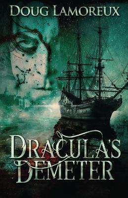 Dracula's Demeter - Doug Lamoreux - cover