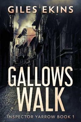Gallows Walk - Giles Ekins - cover