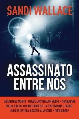 Assassinato Entre Nos - Sandi Wallace - cover