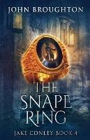 The Snape Ring: A Paranormal Mystery - John Broughton - cover