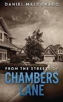 From The Streets of Chambers Lane: A Family Story of Unexpected Loss - Daniel Maldonado - cover