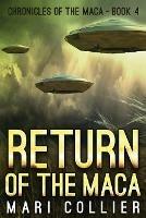 Return of the Maca - Mari Collier - cover