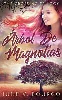 Arbol De Magnolias - June V Bourgo - cover
