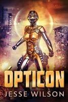 Opticon - Jesse Wilson - cover