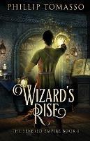 Wizard's Rise - Phillip Tomasso - cover