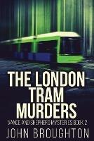The London Tram Murders