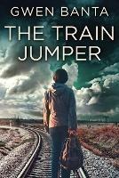The Train Jumper - Gwen Banta - cover