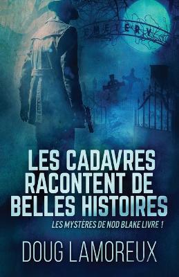 Les Cadavres Racontent de Belles Histoires - Doug Lamoreux - cover