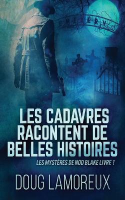 Les Cadavres Racontent de Belles Histoires - Doug Lamoreux - cover