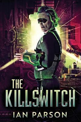 The Killswitch - Ian Parson - cover