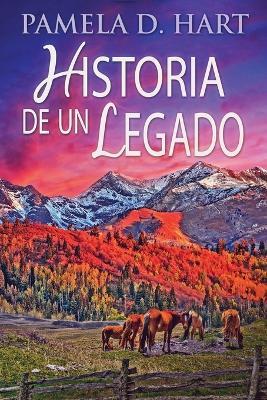 Historia de un Legado - Pamela D Hart - cover