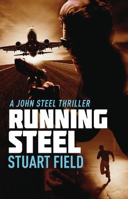 Running Steel - Stuart Field - cover