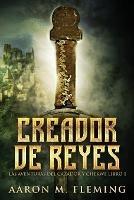 Creador de Reyes - Aaron M Fleming - cover