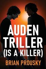 Auden Triller (Is A Killer)