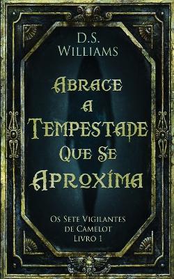 Abrace a Tempestade Que Se Aproxima - D S Williams - cover