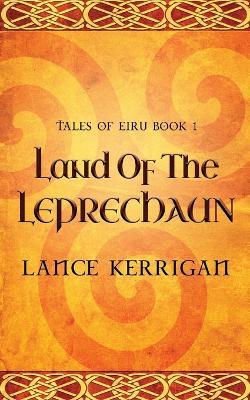 Land of the Leprechaun - Lance Kerrigan - cover