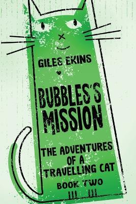 Bubbles's Mission - Giles Ekins - cover