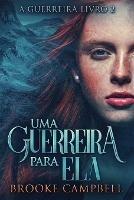 Uma Guerreira Para Ela - Brooke Campbell - cover