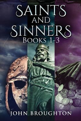 Saints And Sinners - Books 1-3 - John Broughton - cover