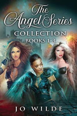 The Angel Series Collection - Books 1-3 - Jo Wilde - cover