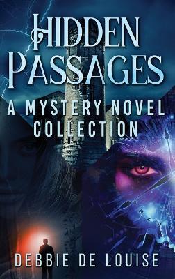Hidden Passages: A Mystery Novel Collection - Debbie De Louise - cover