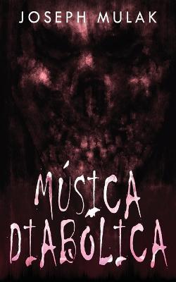 Musica diabolica - Joseph Mulak - cover