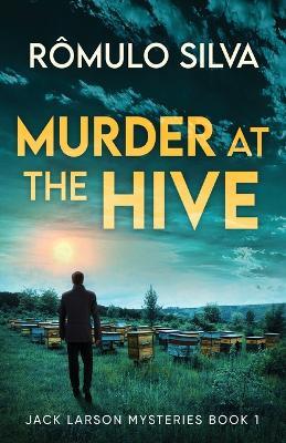 Murder at The Hive - Romulo Silva - cover