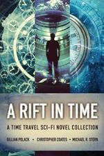 A Rift In Time: A Time Travel Sci-Fi Novel Collection