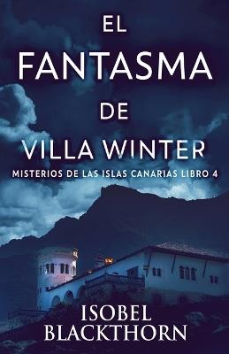 El Fantasma de Villa Winter - Isobel Blackthorn - cover