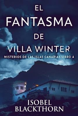 El Fantasma de Villa Winter - Isobel Blackthorn - cover