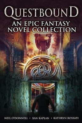 Questbound: An Epic Fantasy Novel Collection - Kathryn Rossati,Xan Kaplan,Neil O'Donnell - cover